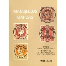 MATASELLOS Y MARCAS. Estudio sobre los sellos del 4 cuartos de las emisiones de 1856, 1860,1862 y 1864, por Angel Laiz. Madrid, 