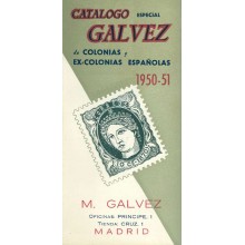 CATÁLOGO ESPECIAL GALVEZ DE COLONIAS Y EX-COLONIAS 1950-51, por M. GALVEZ. Madrid.