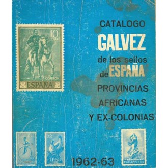 CATÁLOGO GALVEZ DE LOS SELLOS DE ESPAÑA PROVINCIAS AFRICANAS y EXCOLONIAS 1962-63, Emitidos desde 1850 a 1962. Portada con manch