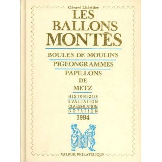 BOULES DE MOULINS PIGEONGRAMMES, PAPILLONS DE METZ. Gerad Lheritier.Valeur Philatelique 1994.