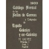 CATÁLOGO NORMAL DE LOS SELLOS DE CORREOS Y TELÉGRAFOS DE ESPAÑA COLONIAS Y EXCOLONSAS. M. Gálvez. Madrid 1933.
