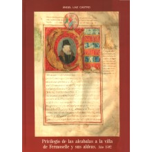 PRIVILEGIO DE LAS ALCABALAS A LA VILLA DE FERMOSELLE Y SUS ALDEAS. AÑO 1502. Ángel Laiz.