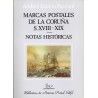 MARCAS POSTALES DE LA CORUÑA S. XVIII-XIX. Notas Históricas. 1992. Andrés García Pascual